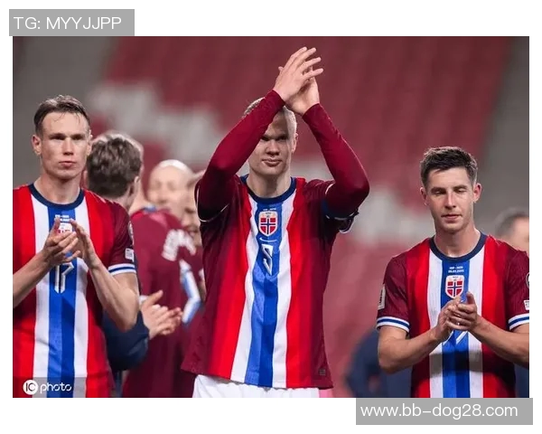 挪威足球队三大球星实力分析与未来发展前景解析